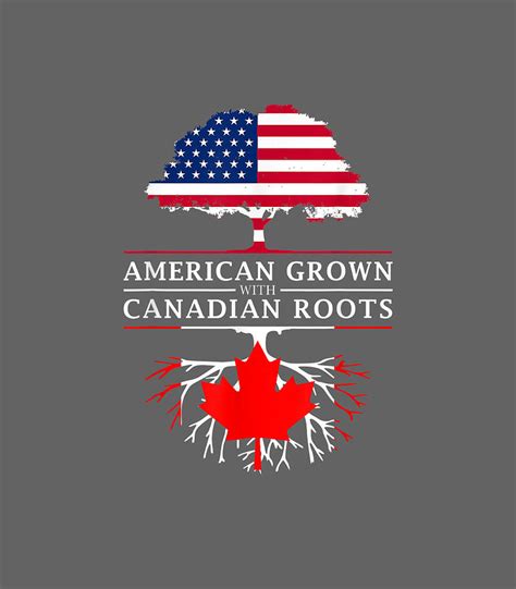 American Grown With Canadian Roots Canada Canada Day Digital Art By