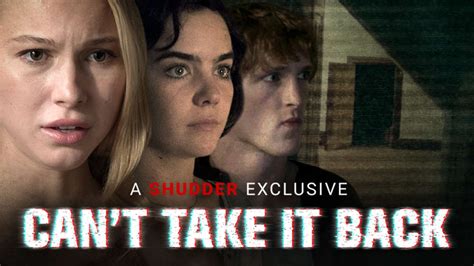 Cant Take It Back Ad Free And Uncut Shudder