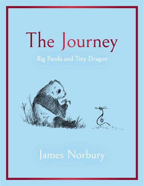 The Journey Big Panda And Tiny Dragon By James Norbury