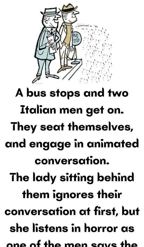 A Bus Stops And Two Italian Men In 2023 Appreciate Life Quotes Funny Words Witty One Liners