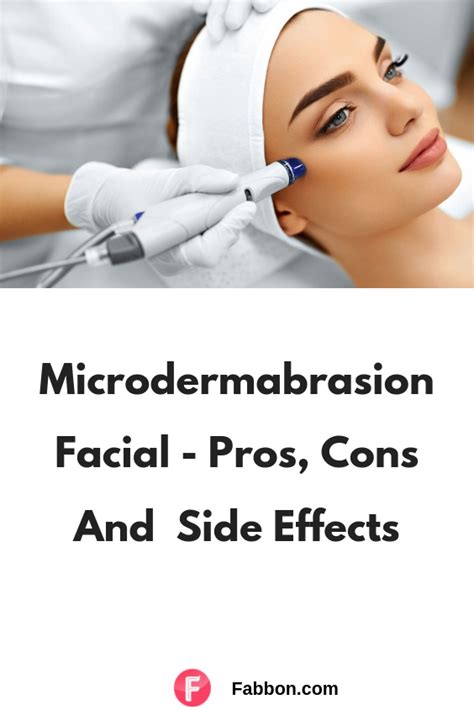 Microdermabrasion Facial Guide Types Pros Cons And Side Effects In