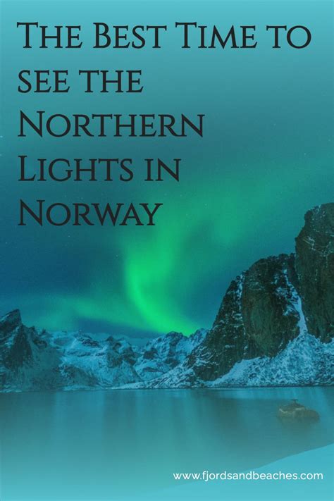 What Is The Best Time To See The Northern Lights In Norway 2023