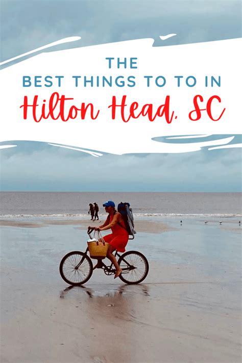 Nine Of The Best Things To Do In Hilton Head South Carolina