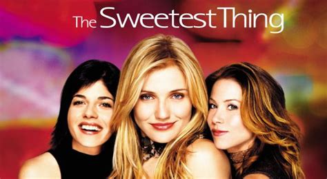 The Sweetest Thing 2002 Roger Kumble Synopsis Characteristics