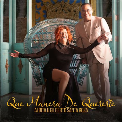 albita rodriguez and gilberto santa rosa que manera de quererte solar latin club