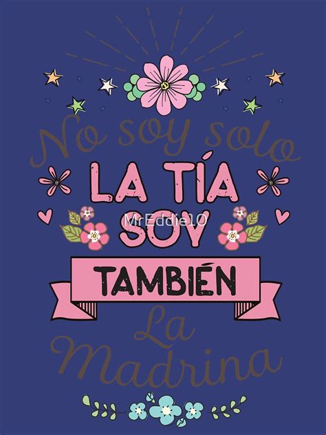 Womens No Soy Solo La Tia Soy Tambien La Madrina Madre Shirt Tank Top