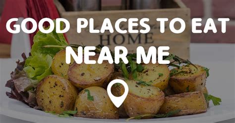 Wish you were closer to peoria. GOOD PLACES TO EAT NEAR ME - Points Near Me