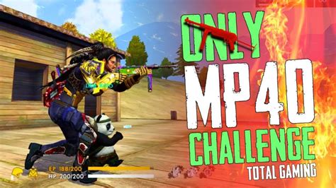 Hey, are you looking for a stylish free fire names & nicknames for your profile? Use Only MP40 Challenge With Booyah - Garena Free Fire ...