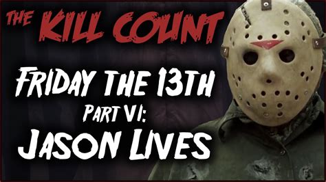 Voorhees' son jason is waiting when another load of teens tries to make a buck at camp crystal. Friday the 13th Part VI: Jason Lives (1986) KILL COUNT ...