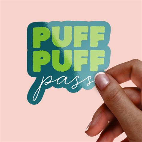 Puff Puff Pass Premium Vinyl Sticker Stoner Stickers Etsy