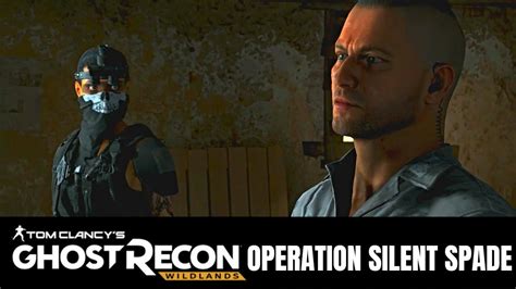 Ghost Recon Wildlands Operation Silent Spade Future Soldier Youtube