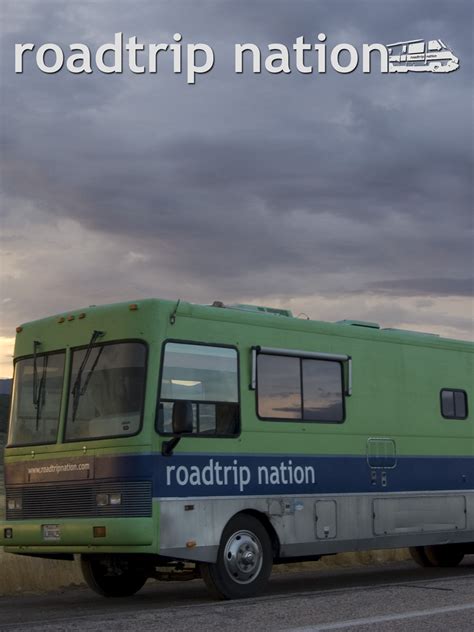 Roadtrip Nation Full Cast And Crew Tv Guide