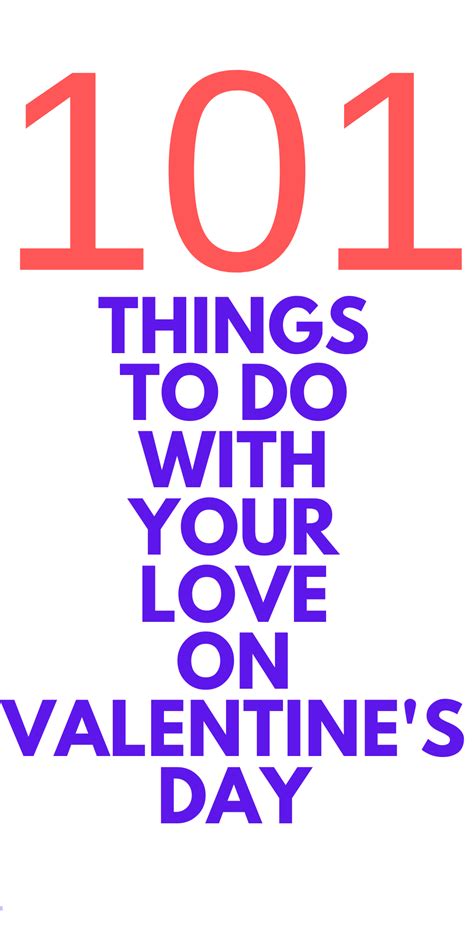 101 Easy And Special Things To Do On Valentines Day Stylish Life For Moms Things To Do