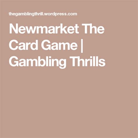 How To Play The Card Game Newmarket Updated For 2023