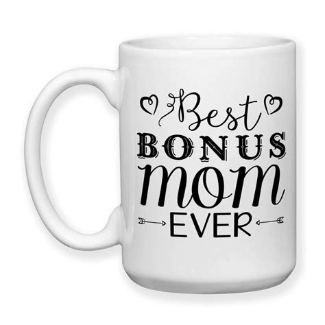 Coffee Mug Best Bonus Mom Ever Step Mother Step Mom Stepmom Stepmther