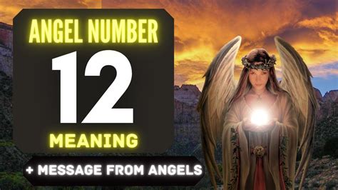 Angel Number 12 The Deeper Spiritual Meaning Behind Seeing 12 Youtube