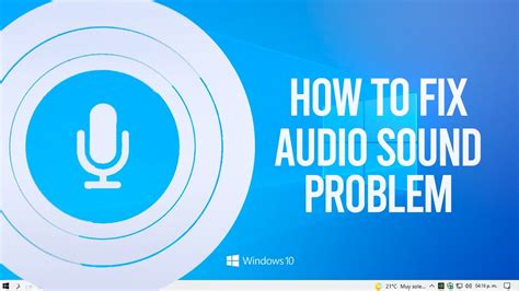 How To Fix Audio Sound Problem In Windows 10 Youtube