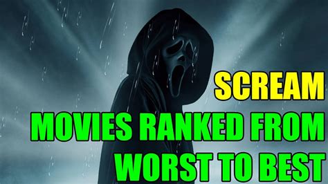 Scream Movies Ranked From Worst To Best Youtube