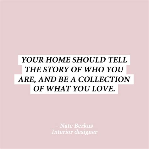 10 Interior Design Quotes To Get You Out Of That Style Rut Interior