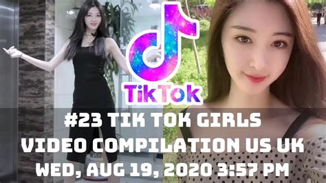 23 Tik Tok Girls Video Compilation Us Uk 19th August 2020 Youtube