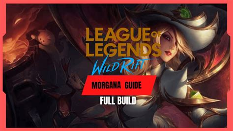 Wild Rift Morgana Guide Day One