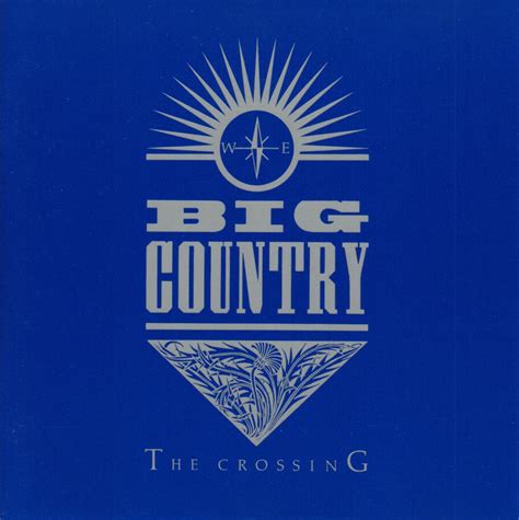 Music Dump Special Music Flashbacks Big Country “the Crossing