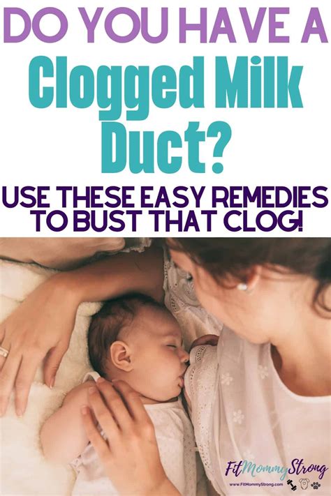 How To Relieve A Clogged Milk Duct Once For All Breastfeeding And