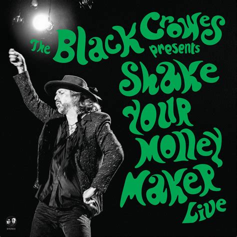 Shake Your Money Maker Live Album Di The Black Crowes Spotify