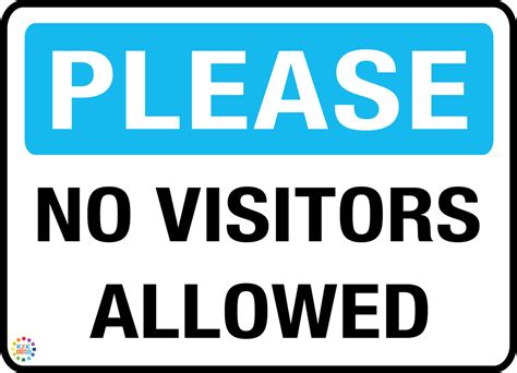 Please No Visitors Allowed K2k Signs