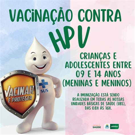 Vacina O Contra O Hpv Prefeitura Municipal De Jaragu