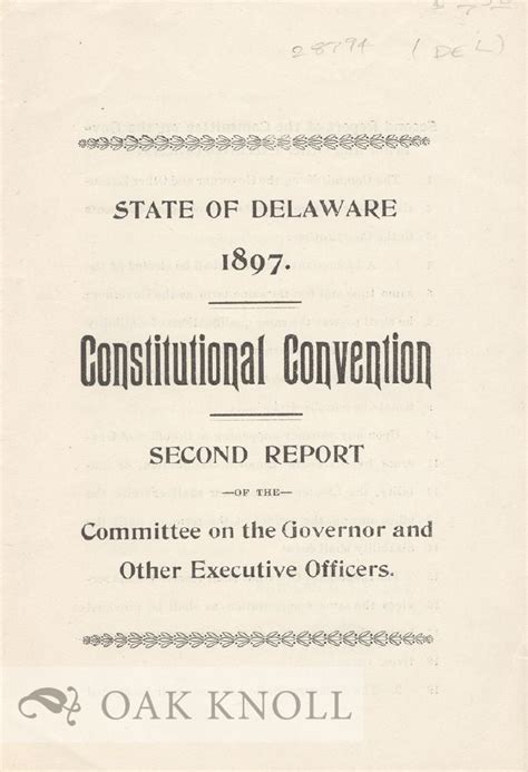 State Of Delaware 1897 Constitutional Convention Second Report Of Th