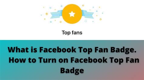 What Is Facebook Top Fan Badge How To Turn On Facebook Top Fan Badge