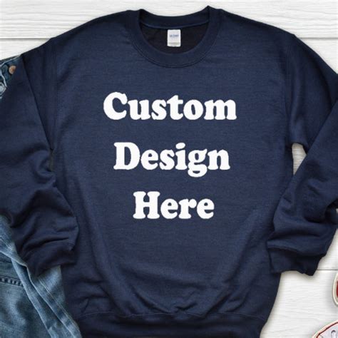 Custom Design Sweatshirt Custom Sweatshirt Design Your Own Etsy