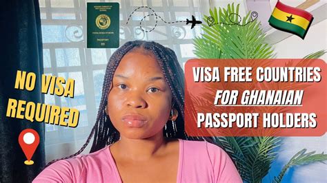 Visa Free Countries For Ghanaian Passport Holders 2024 Youtube
