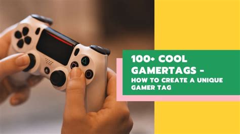 100 Cool Gamertags How To Create A Unique Gamer Tag