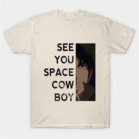 Spike Cowboy Bebop Otaku T Shirt Teepublic