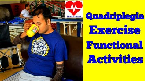 Complete Quadriplegic Exercise And Functional Activities Youtube
