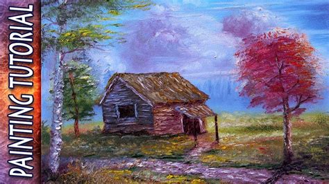Old House Painting Tutorial Using Oil Paints On Canvas Basic Fine Art