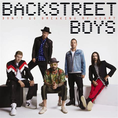 Backstreet Boys Debut New Single Dont Go Breaking My Heart