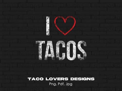 I Love Tacos Funny Cute Taco Lover Cool Mexican Red Heart Digital Png