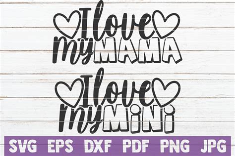 I Love My Mama I Love My Mini Svg Cut Files By Mintymarshmallows