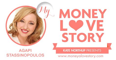 Money Love Story Agapi Stassinopoulos Kate Northrup