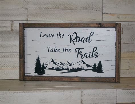 Leave The Road Take The Trails Rustic Adventure Sign Etsy Mountain