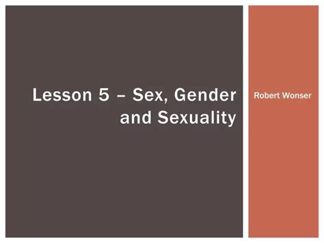 Ppt Lesson 5 Sex Gender And Sexuality Powerpoint Presentation Free Download Id 5341946