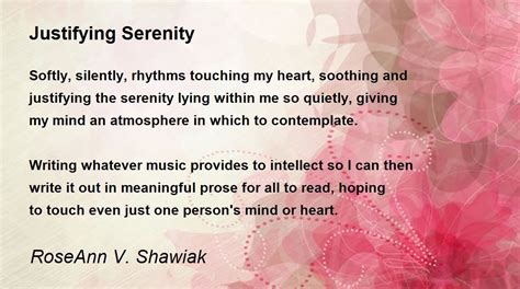Justifying Serenity Justifying Serenity Poem By Roseann V Shawiak