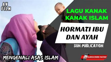 Download free lagu kanak2 19.0 for your android phone or tablet, file size: Lagu Kanak Kanak Islam - HORMATI IBU DAN AYAH - YouTube