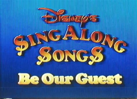 Your little one can learn all the words to the magical. Disney Sing Along Songs: Be Our Guest (1992) | Scratchpad | Fandom