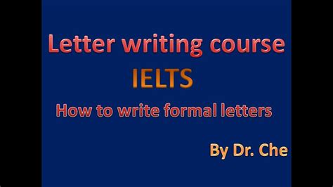 How To Write Formal Letters Ielts General Training Task 1 Ielts Gt