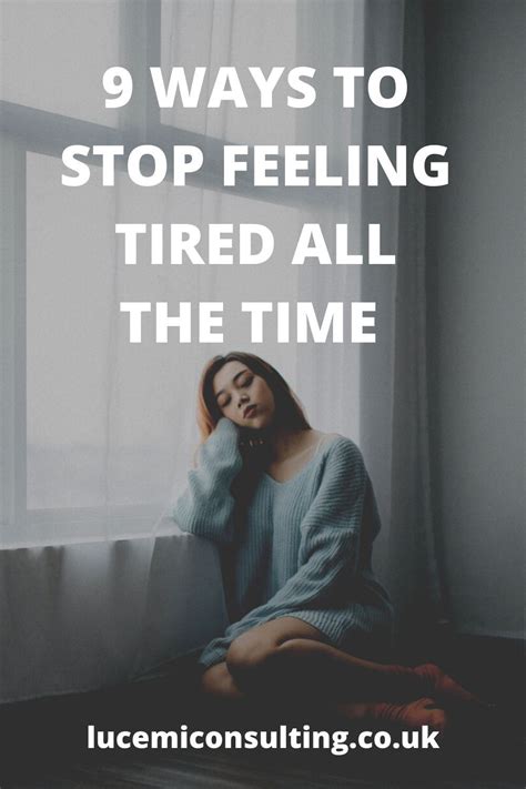 How To Stop Feeling Tired All The Time Lucemi Consulting Feel Tired