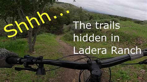 The Almost Secret Mountain Bike Trails Of Ladera Ranch Youtube